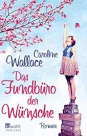 The Finding of Martha Lost by Caroline Wallace - First German edition